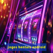 jogos hentais android